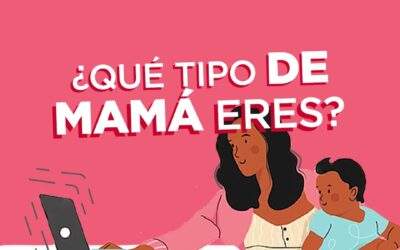 ¿Qué tipo de mamá eres?